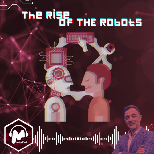 The Rise of Robots (2)